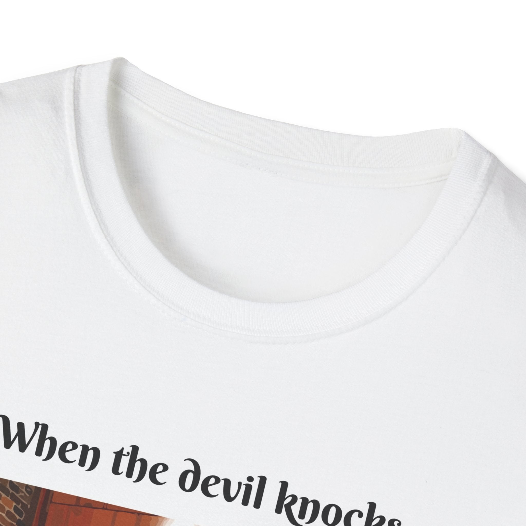 When the devil knocks/ Ask Jesus to answer the door!