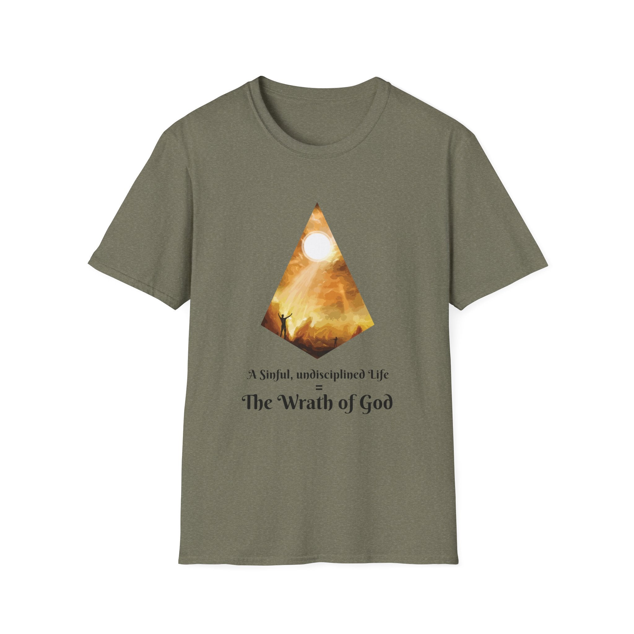 A Sinful, undisciplined life = The Wrath of God