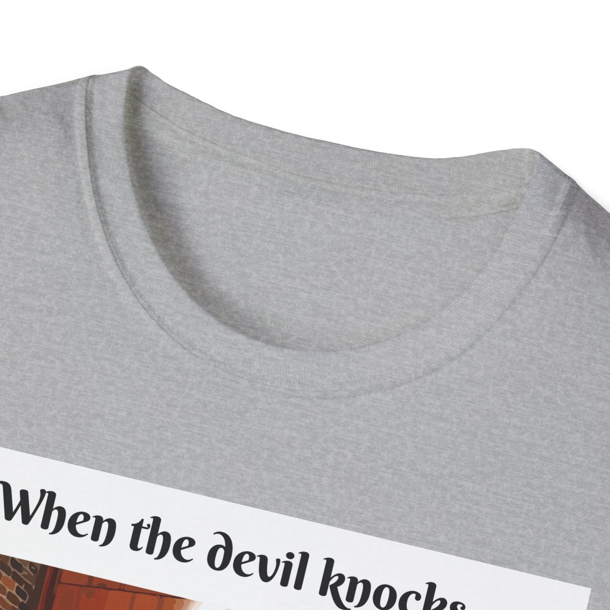 When the devil knocks/ Ask Jesus to answer the door!