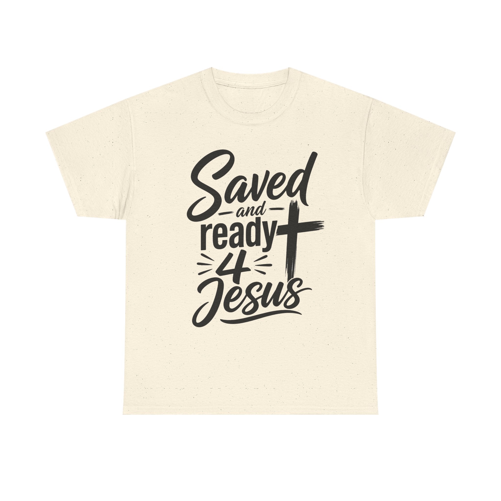 Saved and Ready 4 Jesus T-Shirt — Christian Faith Tee with Cross