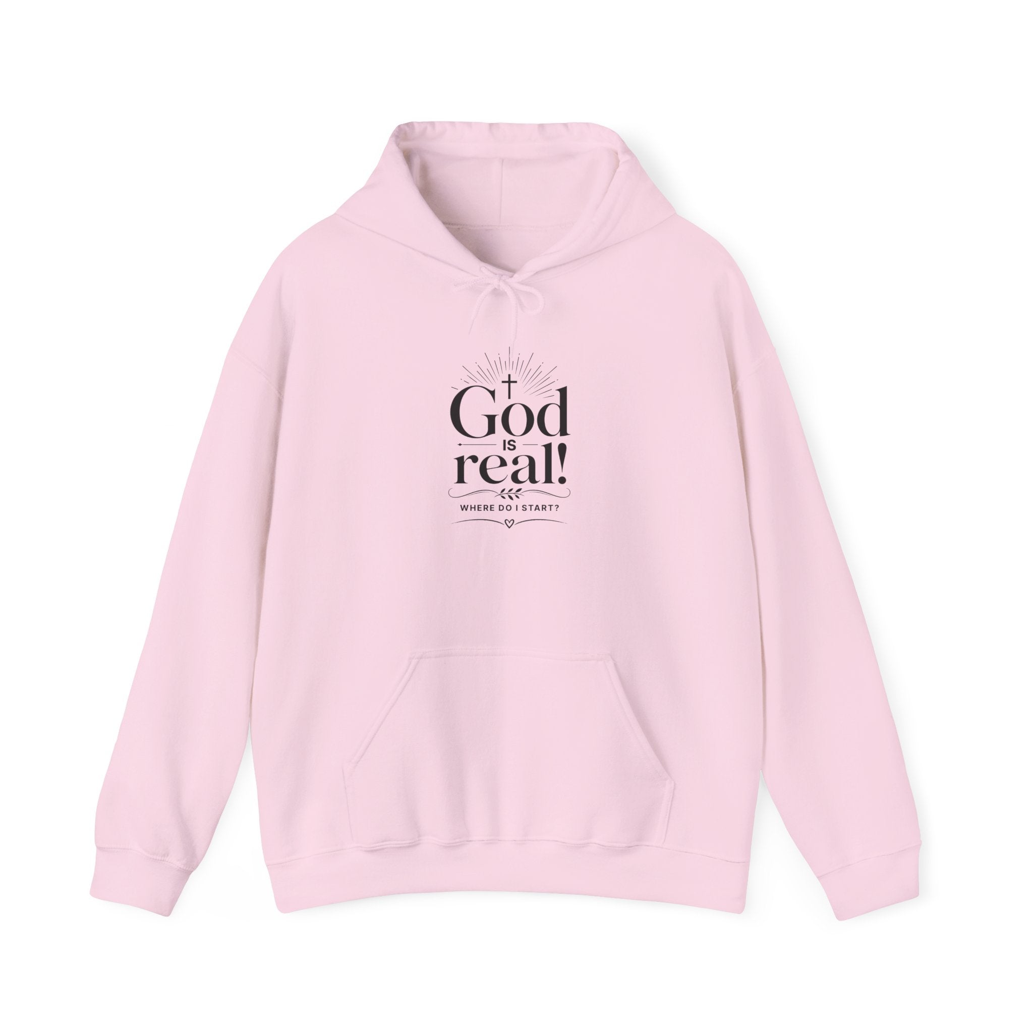 Christian 'God is Real! Where do I start? ' Minimalist Hoodie — Faith-Based Inspirational Sweatshirt