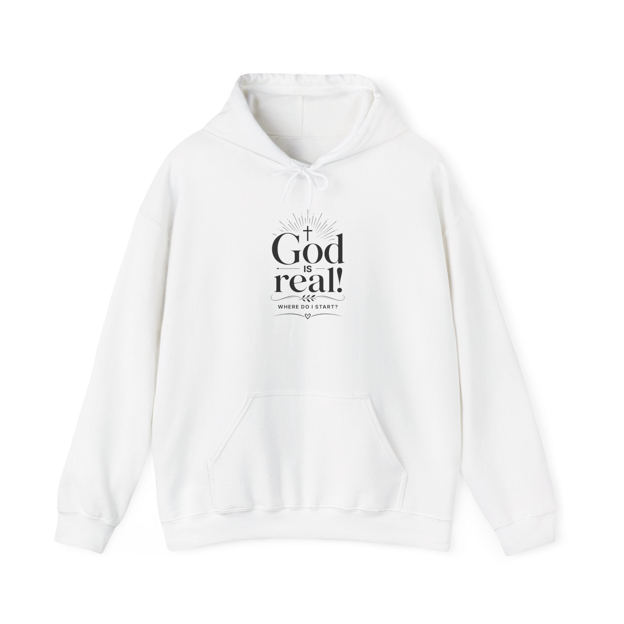 Christian 'God is Real! Where do I start? ' Minimalist Hoodie — Faith-Based Inspirational Sweatshirt