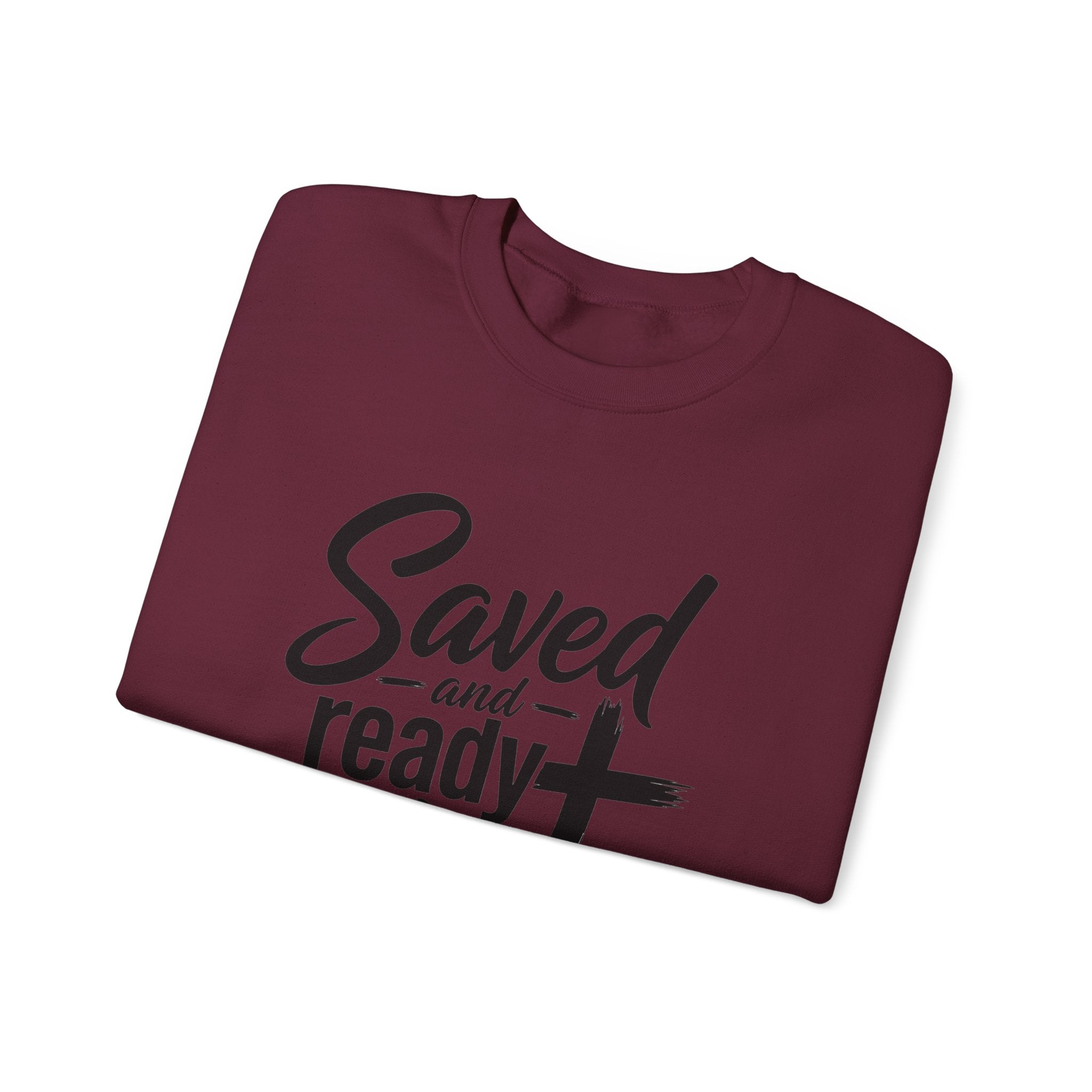 Saved and Ready 4 Jesus    Crewneck Sweatshirt — Christian Faith Graphic Sweatshirt