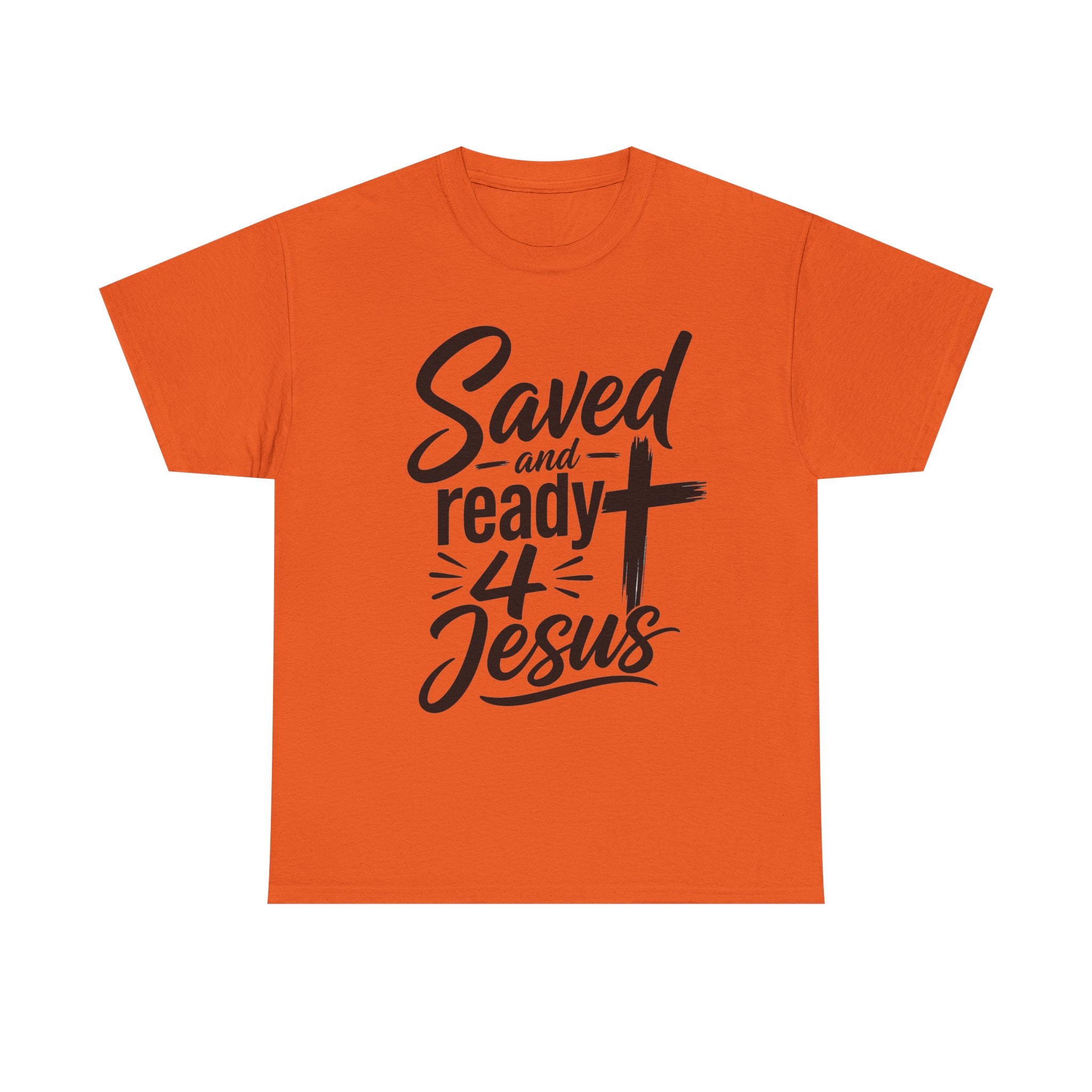 Saved and Ready 4 Jesus T-Shirt — Christian Faith Tee with Cross