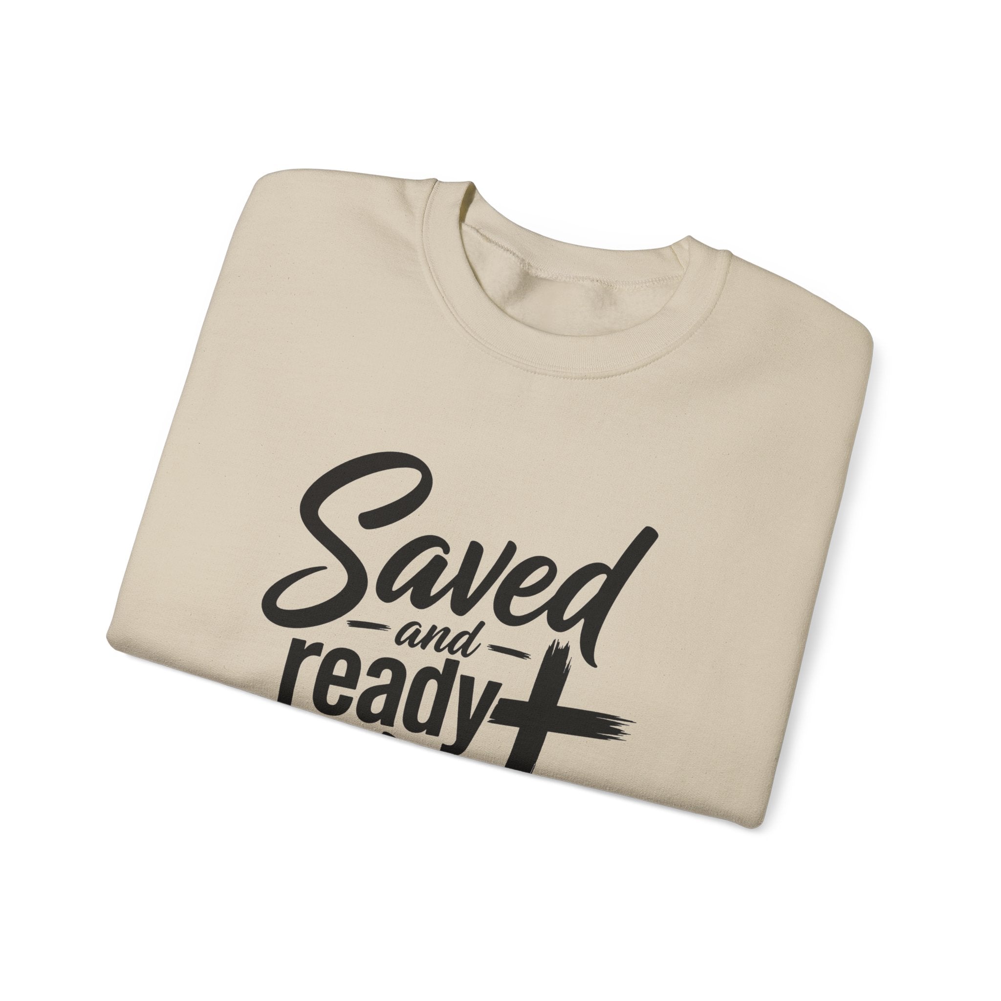 Saved and Ready 4 Jesus    Crewneck Sweatshirt — Christian Faith Graphic Sweatshirt