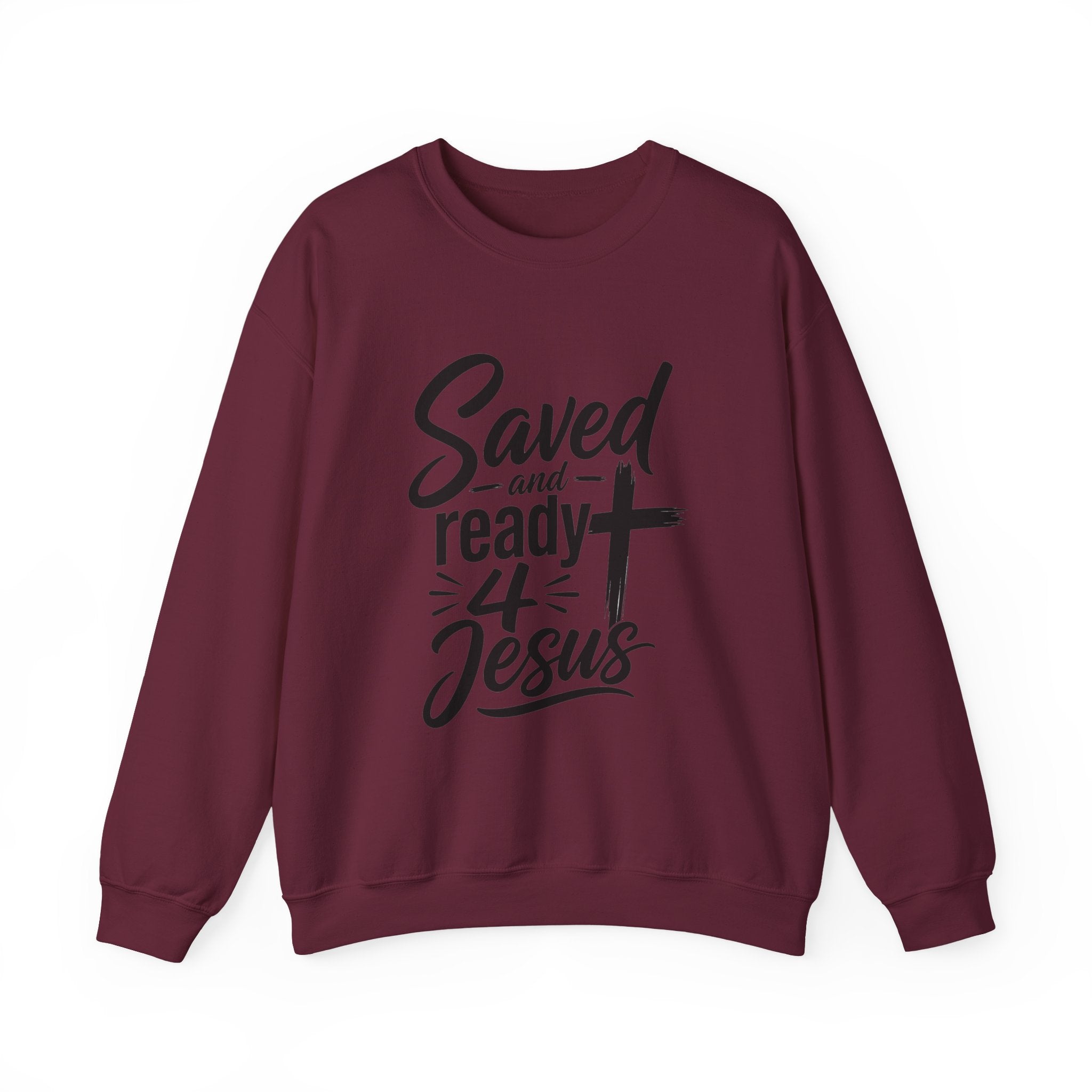 Saved and Ready 4 Jesus    Crewneck Sweatshirt — Christian Faith Graphic Sweatshirt