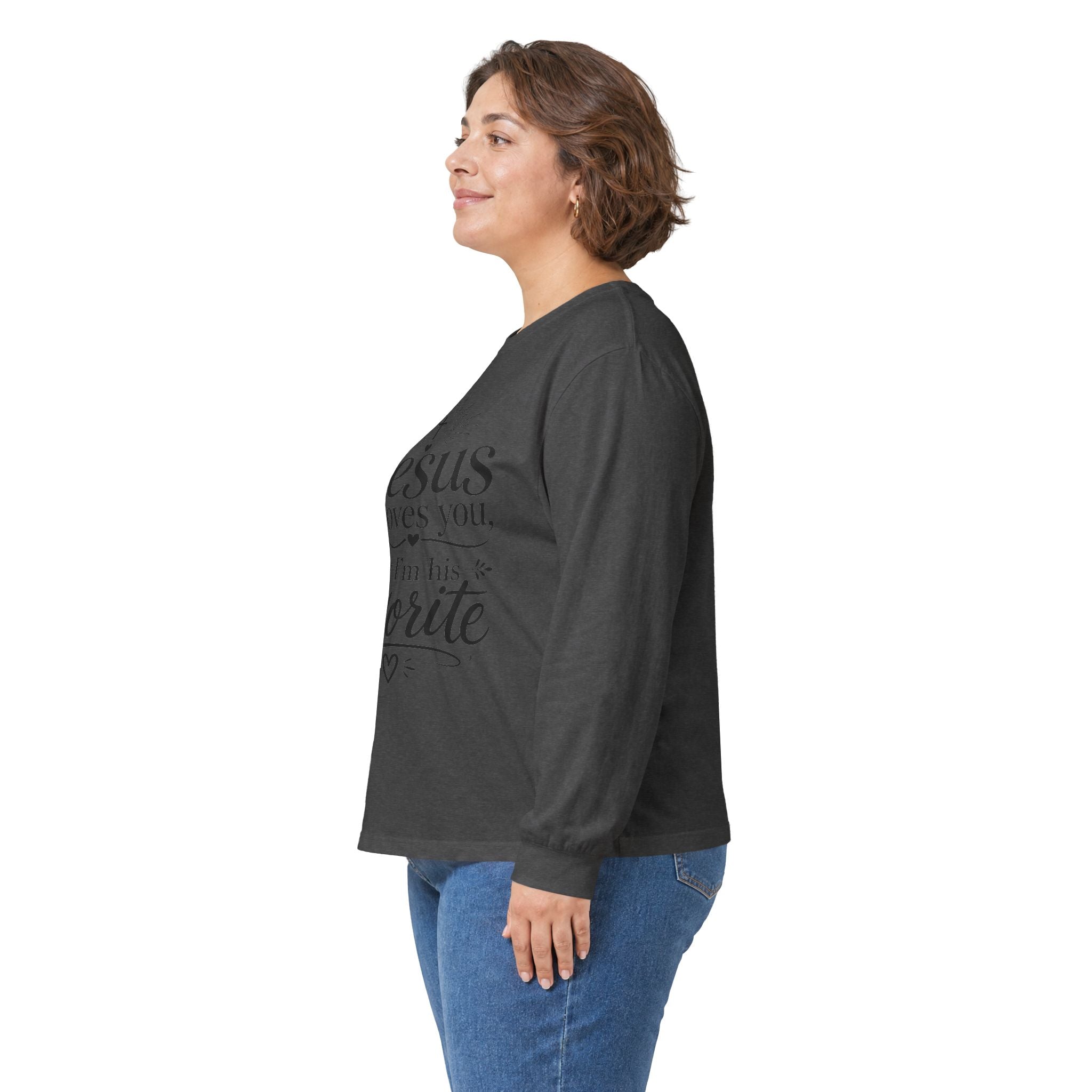 "Jesus Loves You, But I’m His Favorite" Long Sleeve Tee