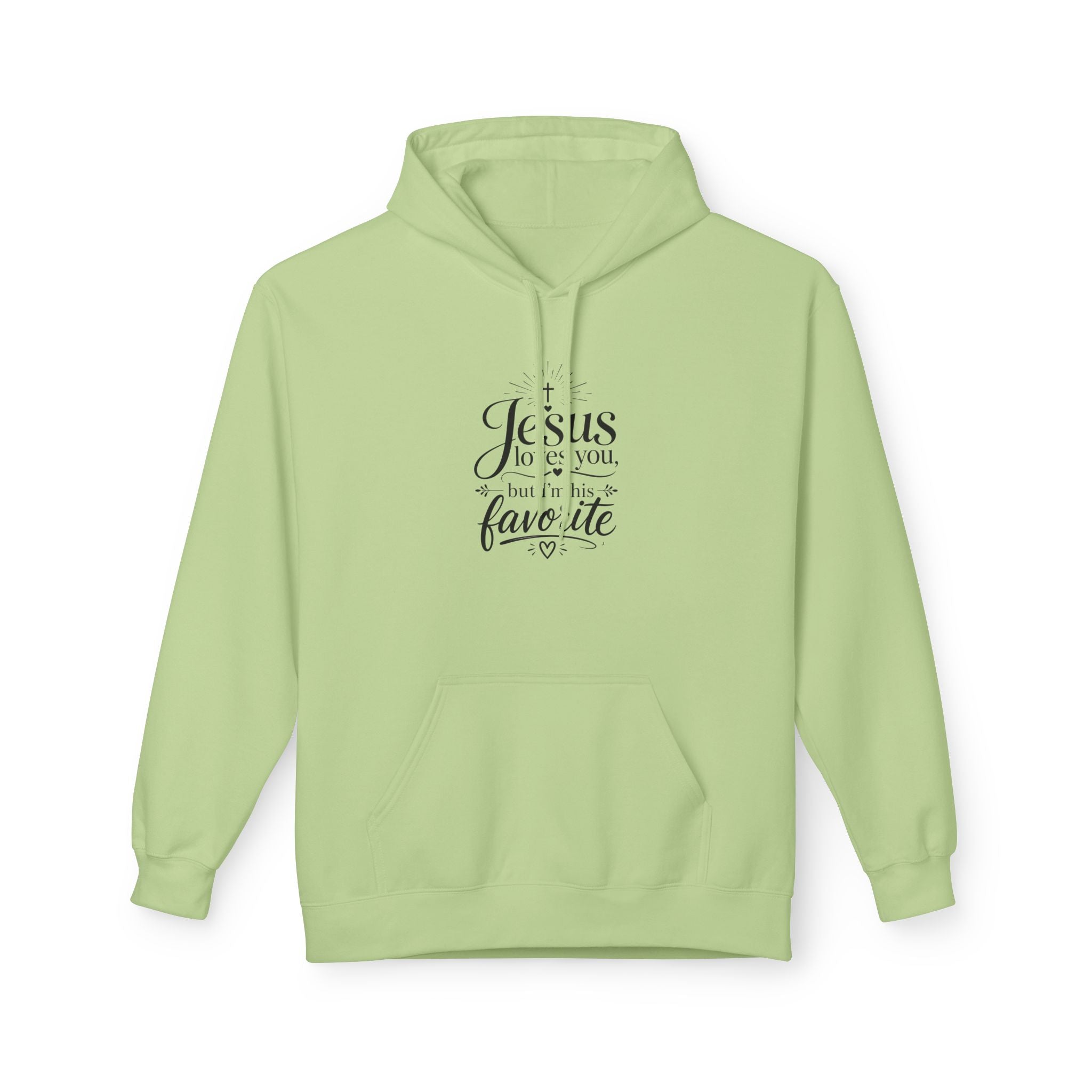 Christian Hoodie — "Jesus loves you, but I'm his favorite"  Minimal Script Pullover