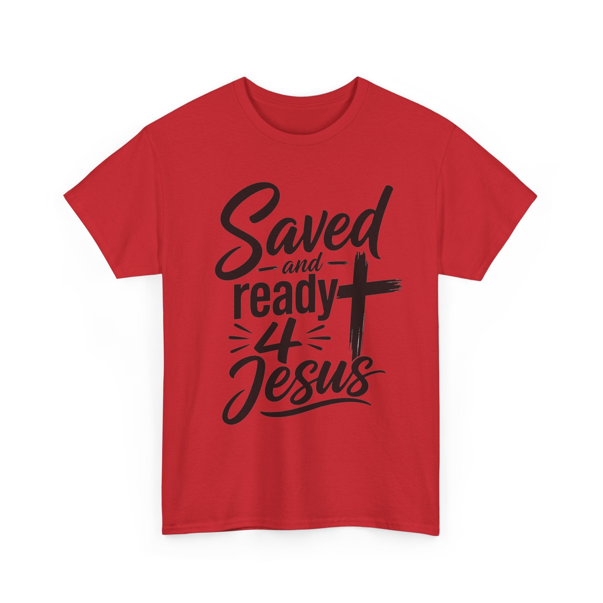 Saved and Ready 4 Jesus T-Shirt — Christian Faith Tee with Cross