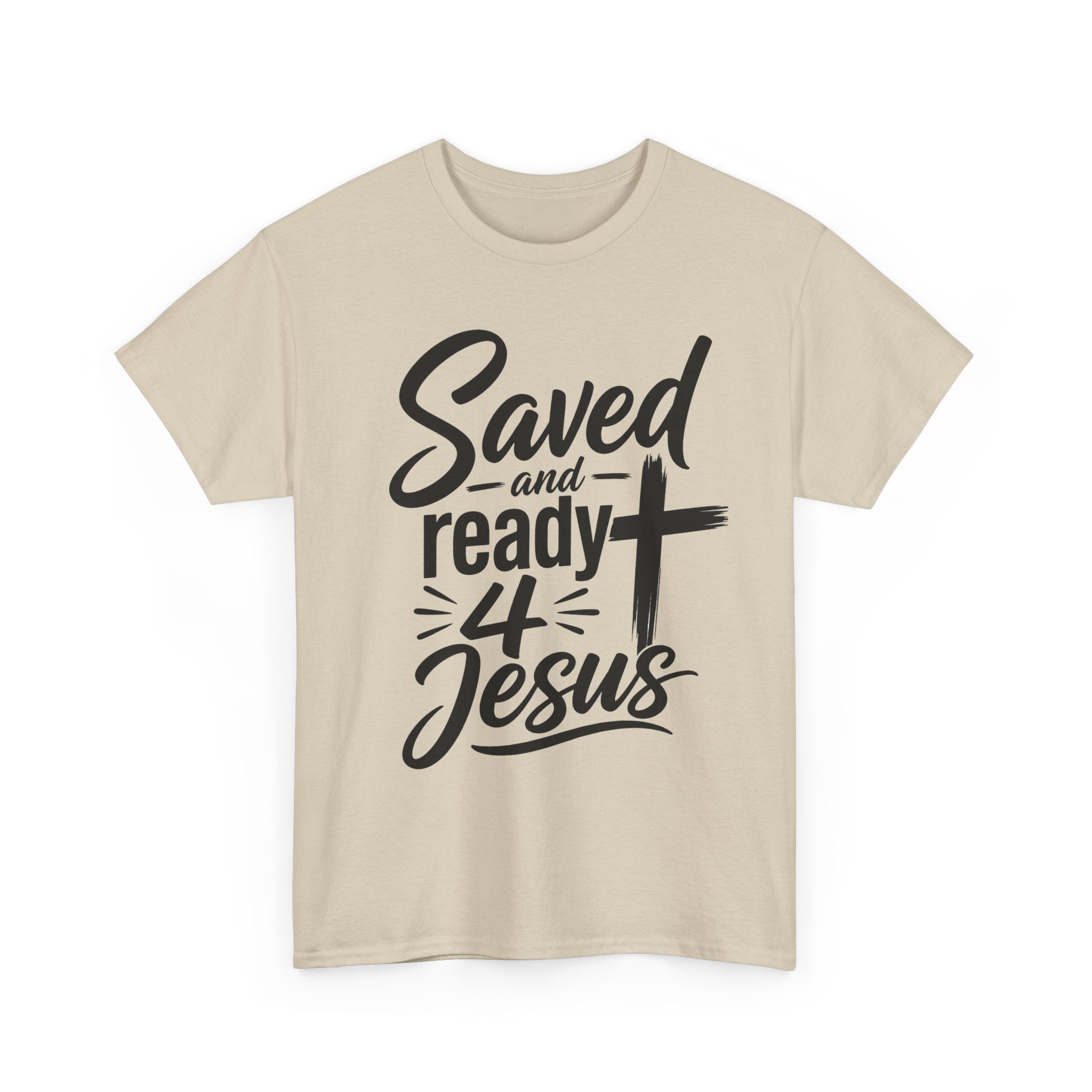Saved and Ready 4 Jesus T-Shirt — Christian Faith Tee with Cross