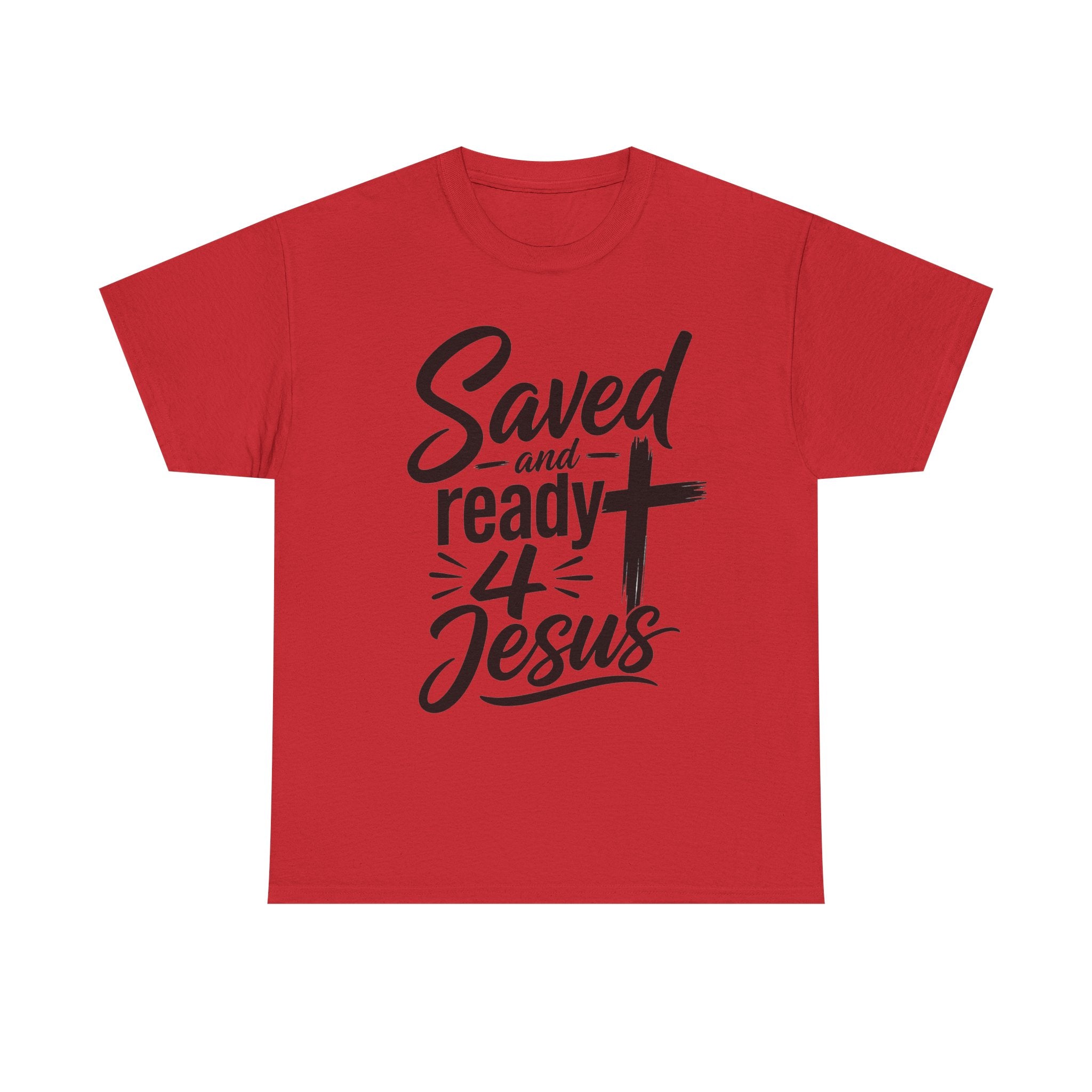 Saved and Ready 4 Jesus T-Shirt — Christian Faith Tee with Cross