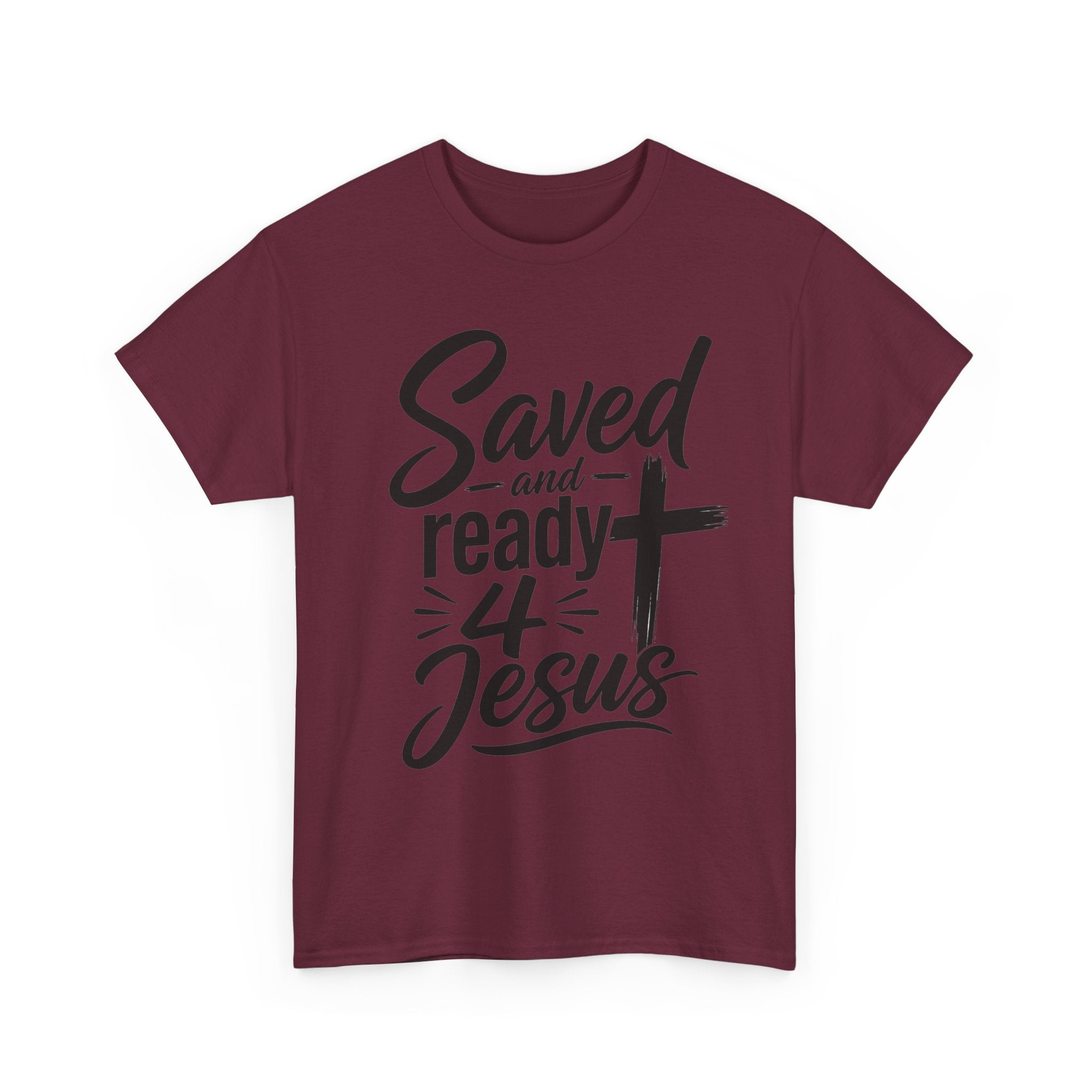 Saved and Ready 4 Jesus T-Shirt — Christian Faith Tee with Cross