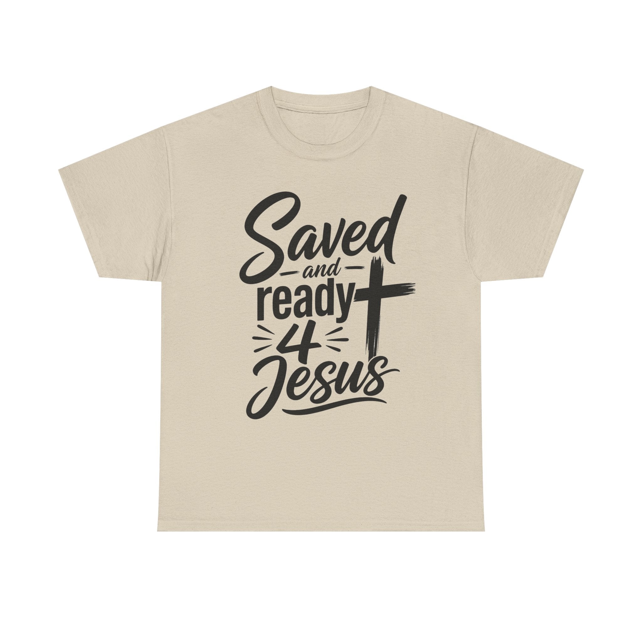 Saved and Ready 4 Jesus T-Shirt — Christian Faith Tee with Cross