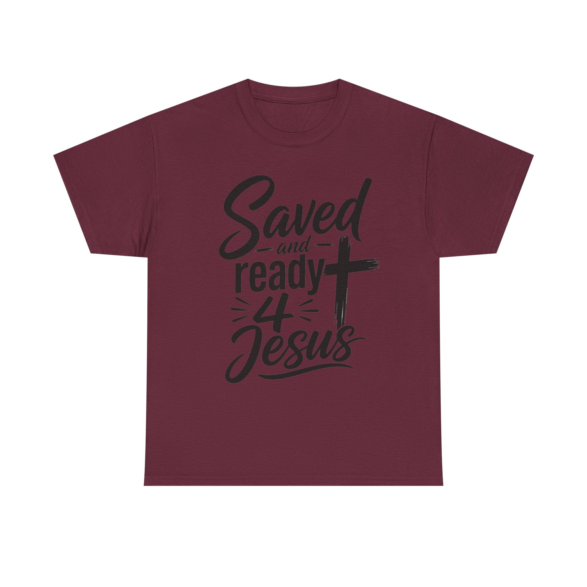 Saved and Ready 4 Jesus T-Shirt — Christian Faith Tee with Cross